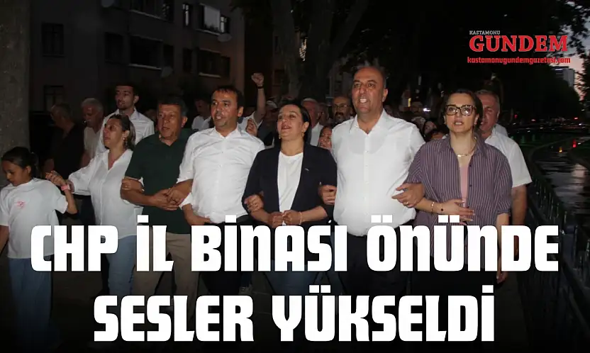 CHP İl Binası Önünde Sesler Yükseldi