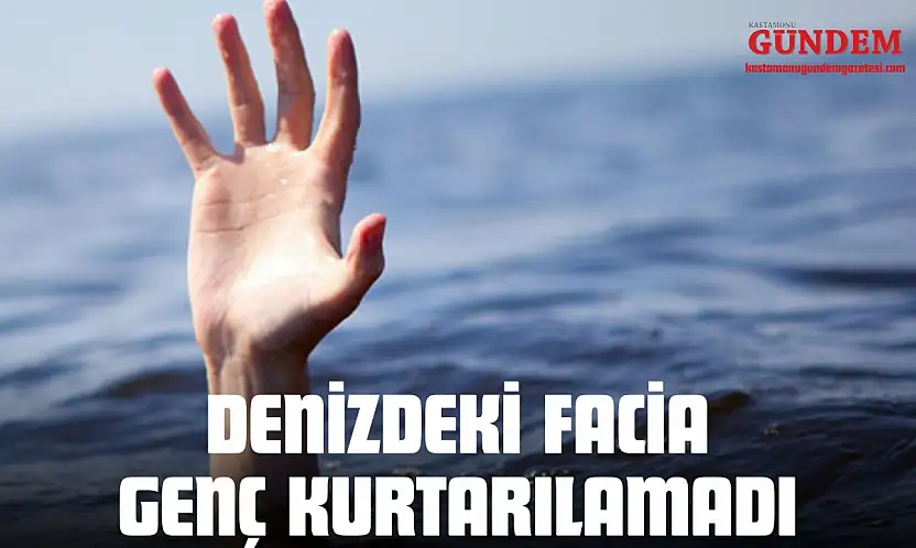 Denizdeki Facia: Genç Kurtarılamadı
