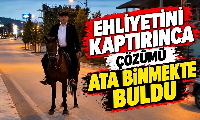Ehliyetini Kaptırınca Çözümü Ata Binmekte Buldu