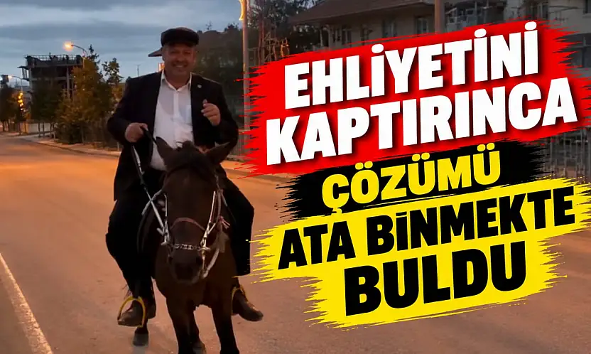 Ehliyetini Kaptırınca Çözümü Ata Binmekte Buldu