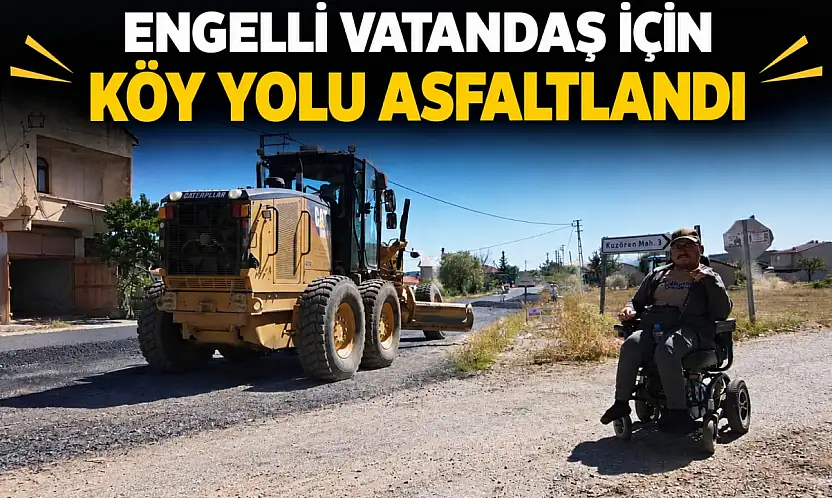 Engelli Vatandaş İçin Köy Yolu Asfaltlandı
