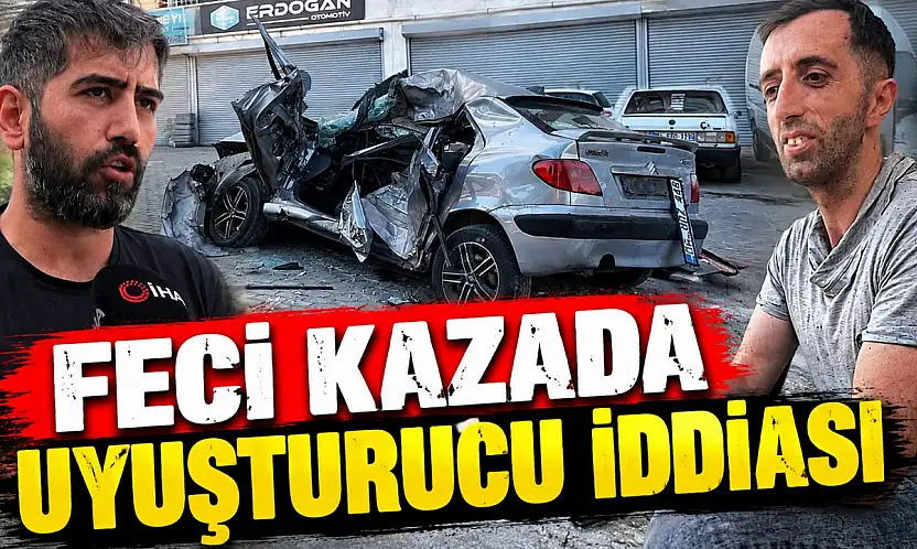 Feci Kazada Uyuşturucu İddiası