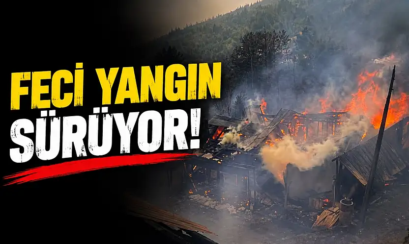 Feci Yangın Sürüyor!