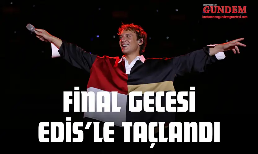 Final Gecesi Edis'le Taçlandı