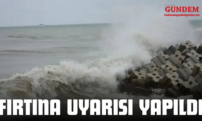 Fırtına Uyarısı Yapıldı