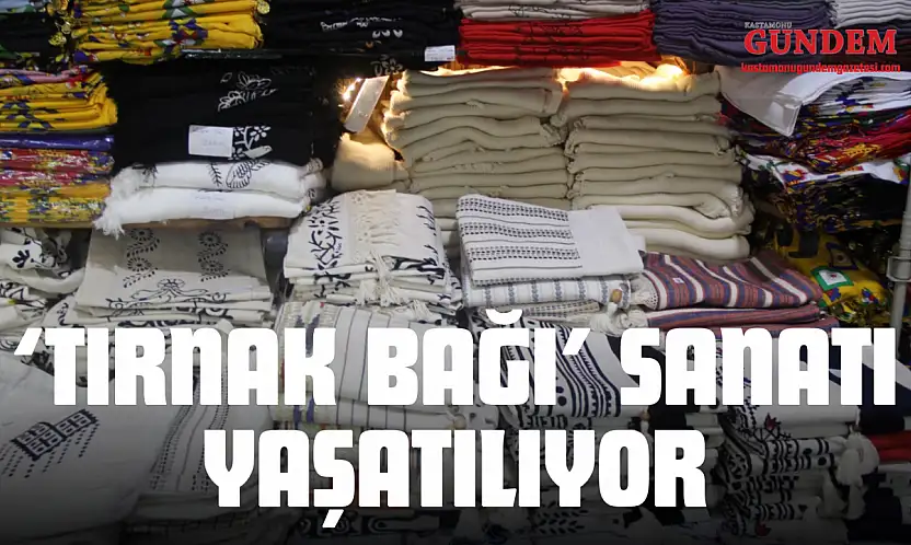 Geleneksel 'Tırnak Bağı' Sanatı Yaşatılıyor