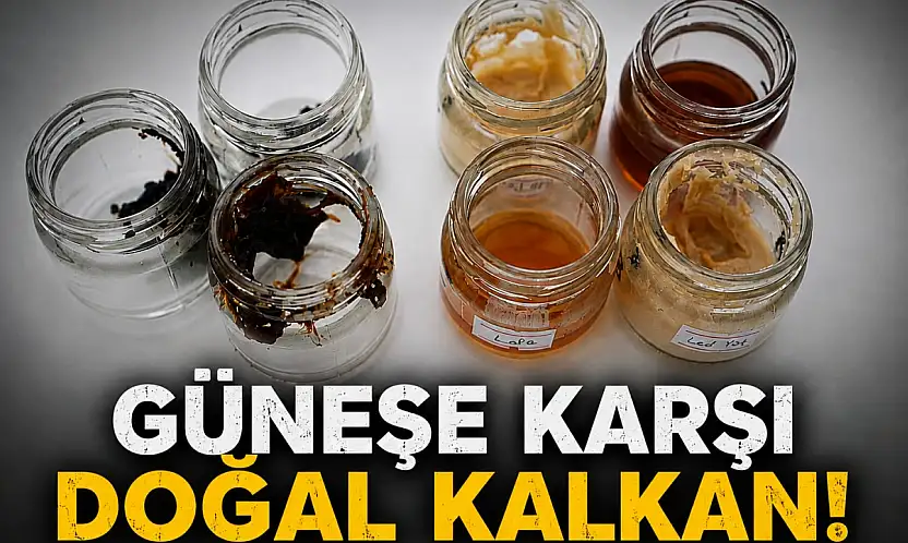 Güneşe Karşı Doğal Kalkan!
