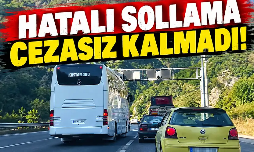 Hatalı Sollama Cezasız Kalmadı!