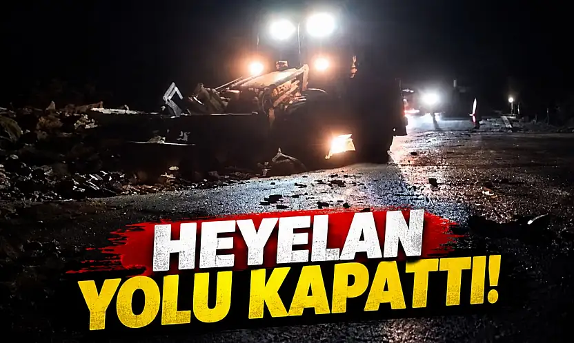 Heyelan Yolu Kapattı!
