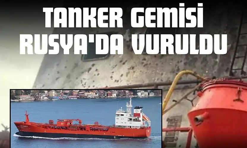 İnebolulu Aileye Ait Türk Bayraklı Tanker Gemisi Rusya'da Vuruldu