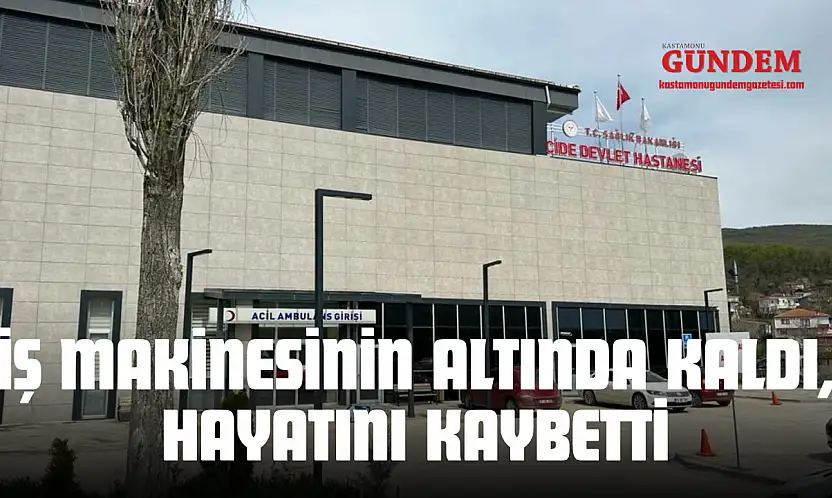 İş Makinesinin Altında Kalan İşçi Hayatını Kaybetti