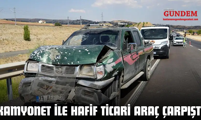 Kamyonet İle Hafif Ticari Araç Çarpıştı
