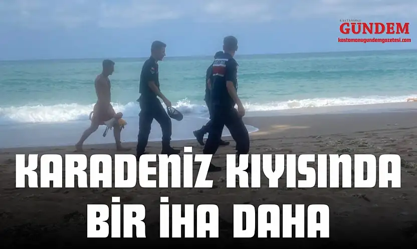 Karadeniz Kıyısında Bir İHA Daha