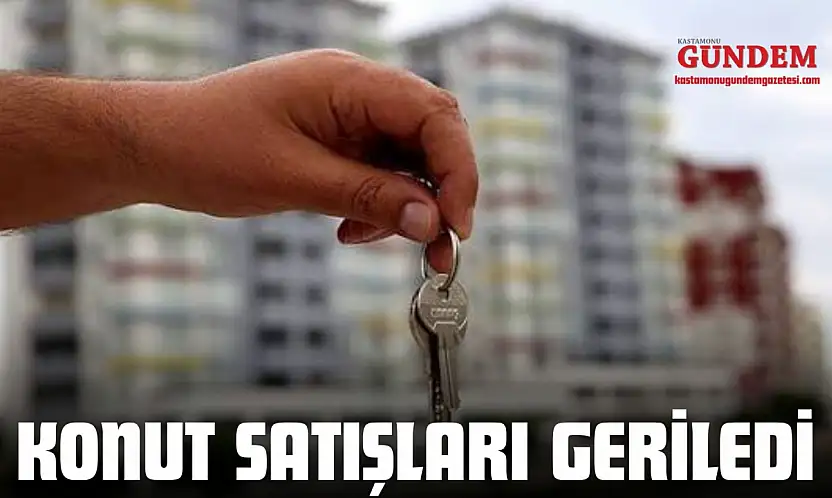 Kastamonu'da Konut Satışları Geriledi