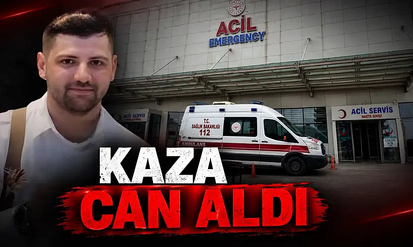 Kaza Can Aldı