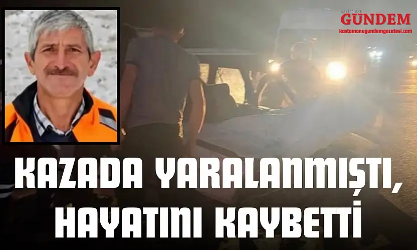Kazada Yaralanmıştı, Hayatını Kaybetti