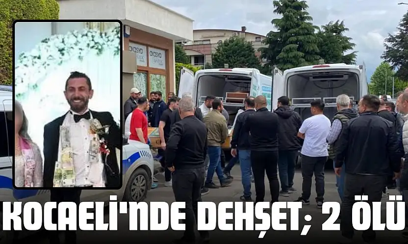 Kocaeli'nde Dehşet 2 Ölü