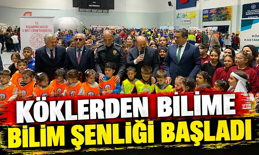 Köklerden Bilime Bilim Şenliği Başladı