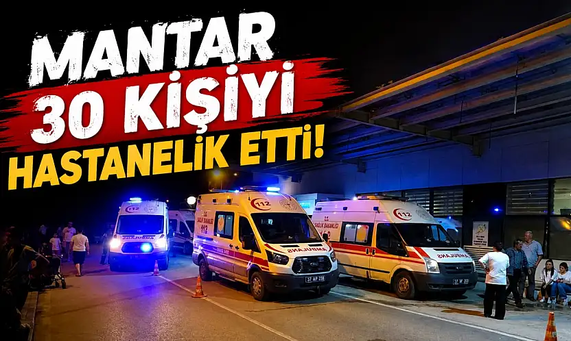 Mantar 30 Kişiyi Hastanelik Etti!