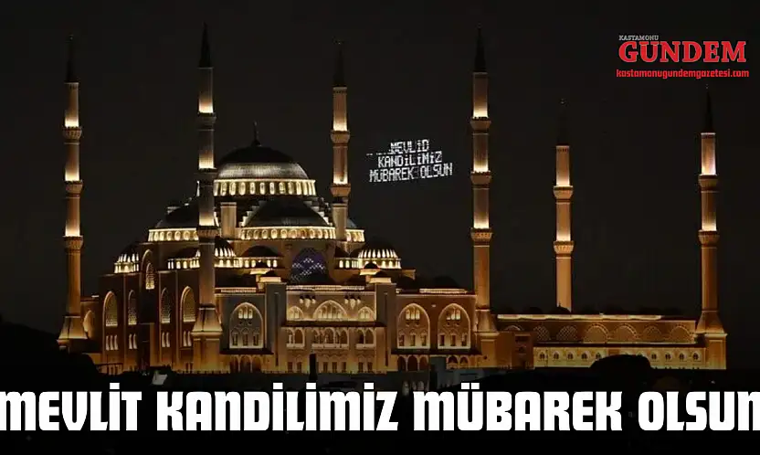 Mevlit Kandilimiz Mübarek Olsun