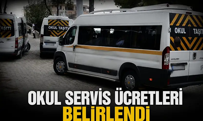 Okul Servis Ücretleri Belirlendi
