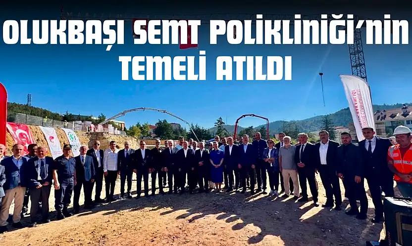 Olukbaşı Semt Polikliniği'nin Temeli Atıldı