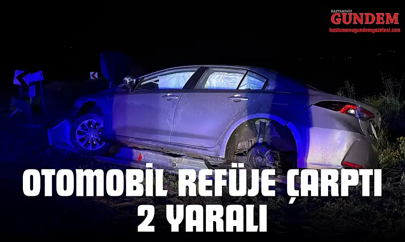 Otomobil Refüje Çarptı: 2 Yaralı