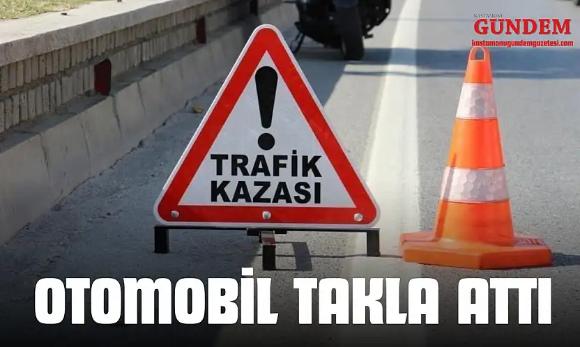 Otomobil Takla Attı: 1 Yaralı