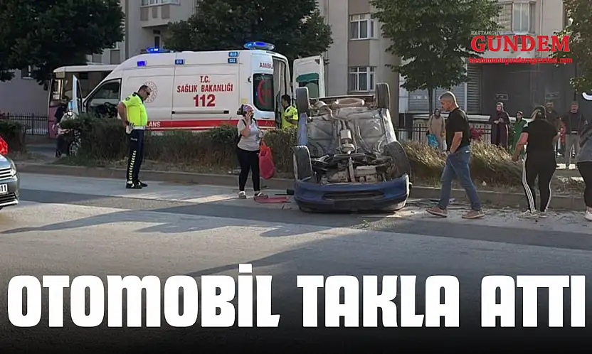 Otomobil Takla Attı