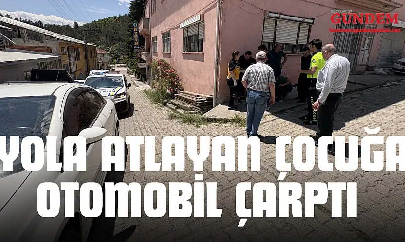 Oyun Oynarken Yola Atlayan Çocuğa Otomobil Çarptı