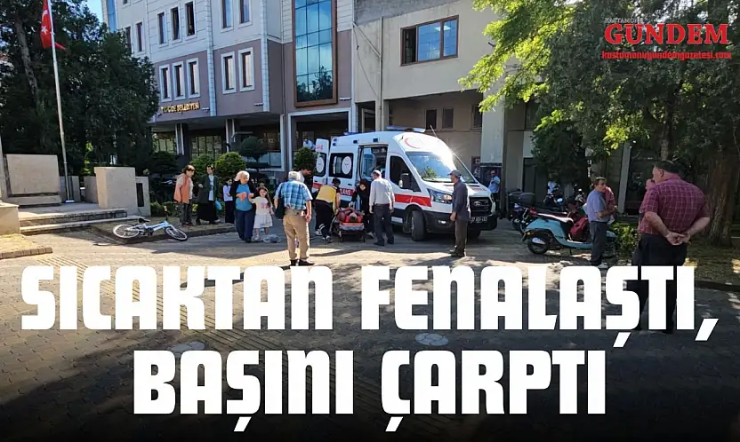 Sıcaktan Fenalaştı, Başını Çarptı