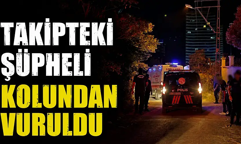 Takipteki Şüpheli Kolundan Vuruldu