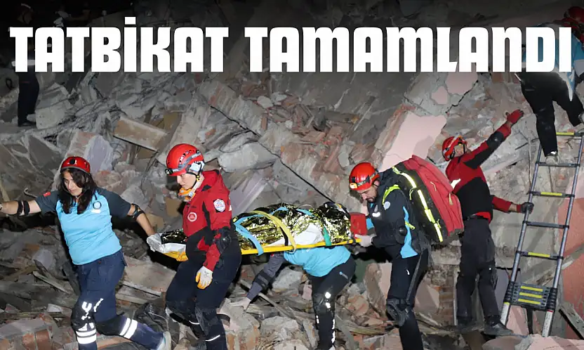 Tatbikat Başarıyla Tamamlandı