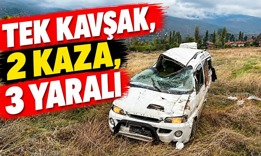 Tek Kavşak, 2 Kaza, 3 Yaralı