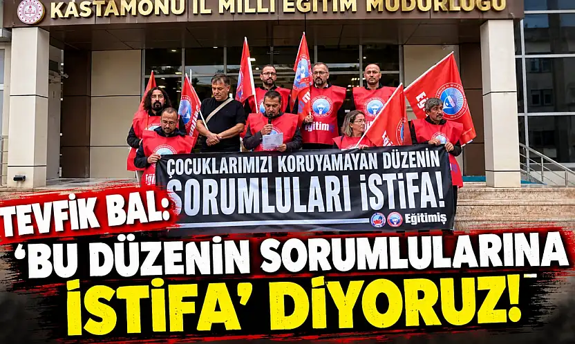 Tevfik Bal: 'Bu Düzenin Sorumlularına 'İstifa' Diyoruz!'