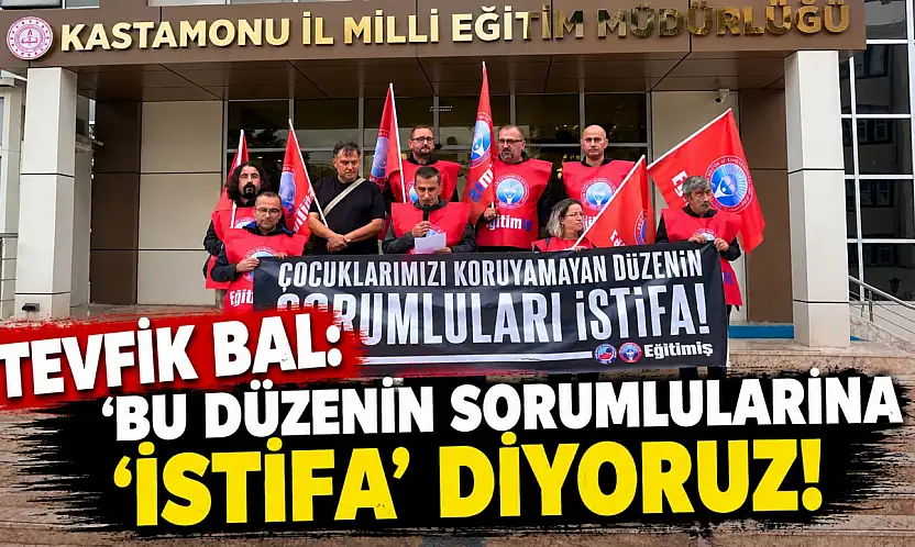 Tevfik Bal: 'Bu Düzenin Sorumlularına 'İstifa' Diyoruz!'