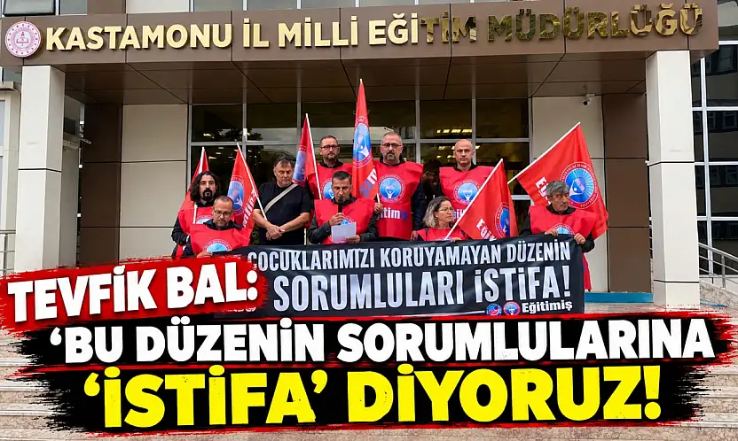 Tevfik Bal: 'Bu Düzenin Sorumlularına 'İstifa' Diyoruz!'