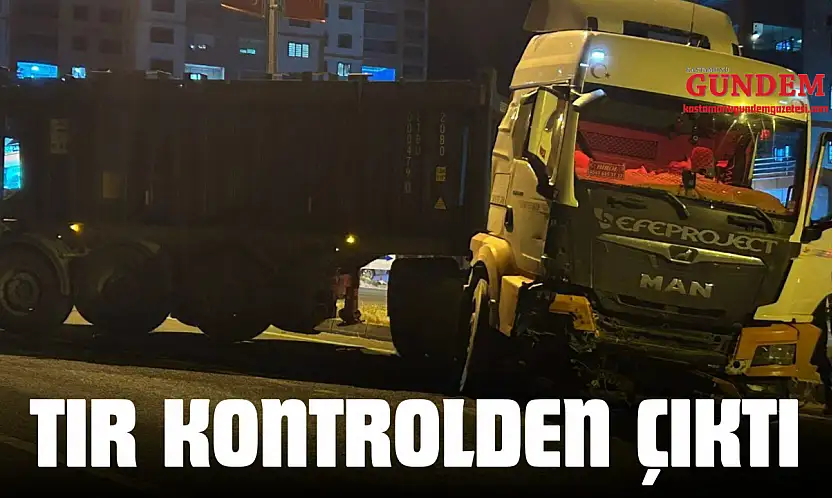 Tır Kontrolden Çıktı