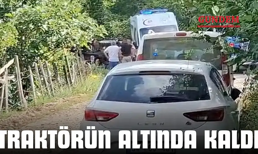 Traktörün Altında Kaldı