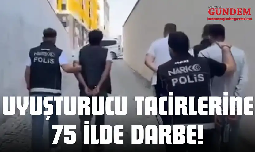 Uyuşturucu Tacirlerine 75 İlde Darbe!
