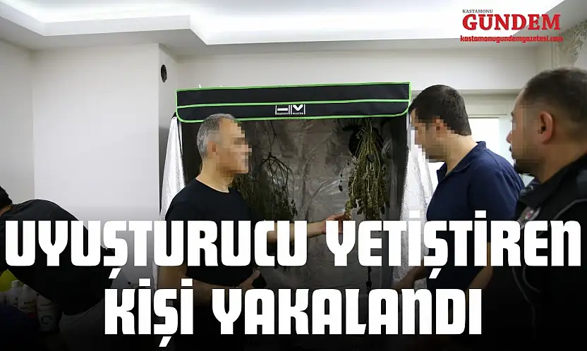 Uyuşturucu Yetiştiren Kişi Yakalandı