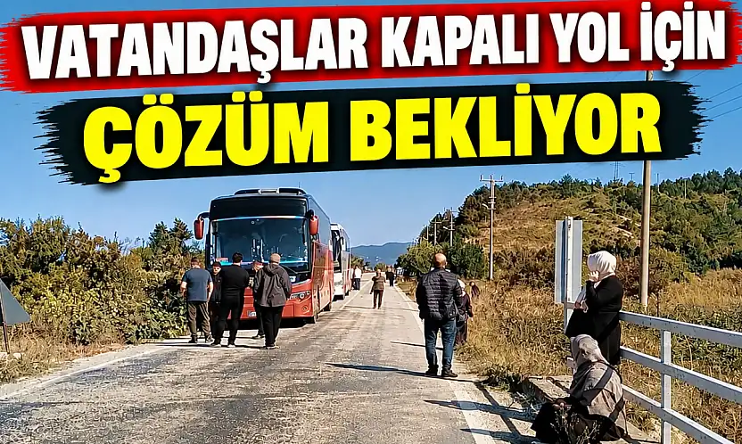 Vatandaşlar Kapalı Yol İçin Çözüm Bekliyor