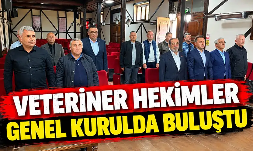 Veteriner Hekimler Genel Kurulda Buluştu