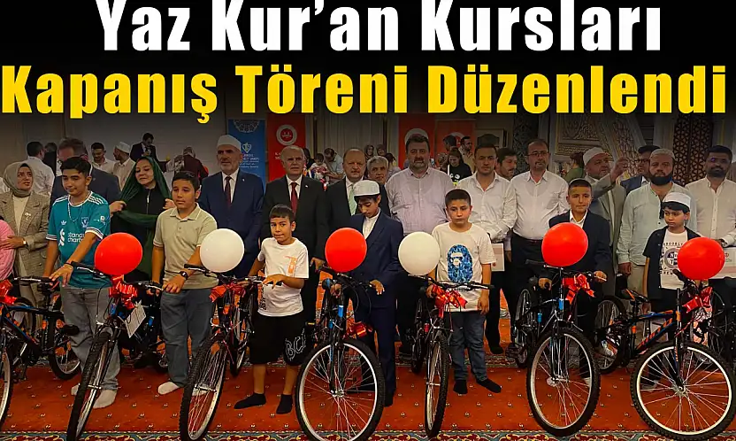 Yaz Kur'an Kursları Kapanış Töreni Düzenlendi
