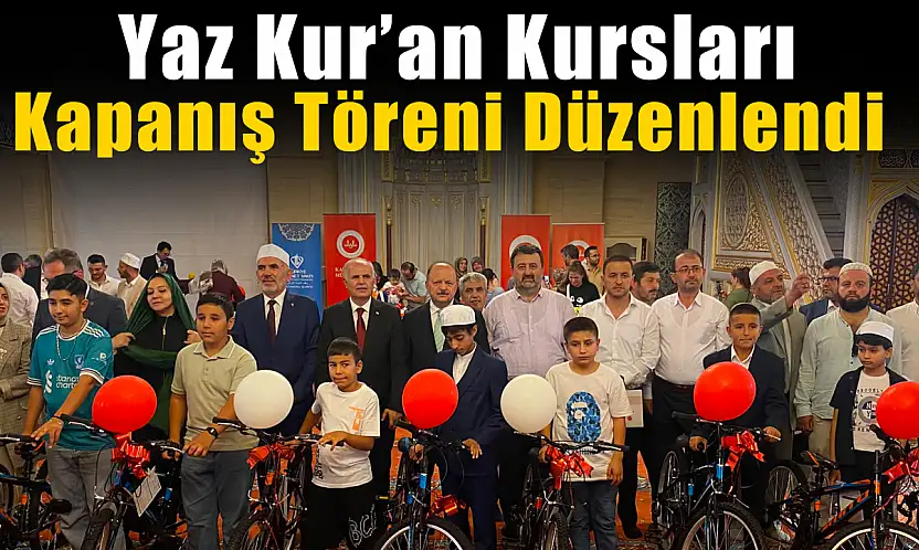 Yaz Kur'an Kursları Kapanış Töreni Düzenlendi