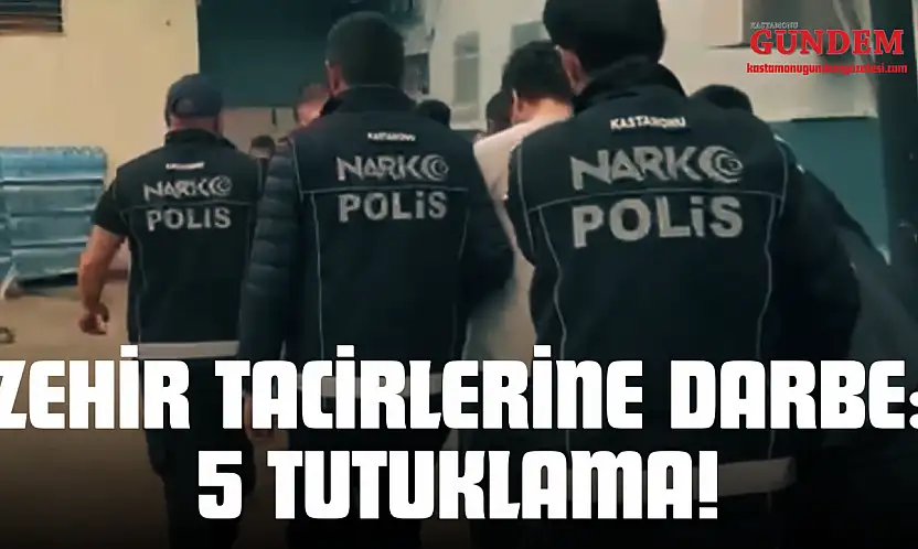 Zehir Tacirlerine Darbe: 5 Tutuklama!