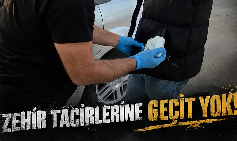 Zehir Tacirlerine Geçit Yok!