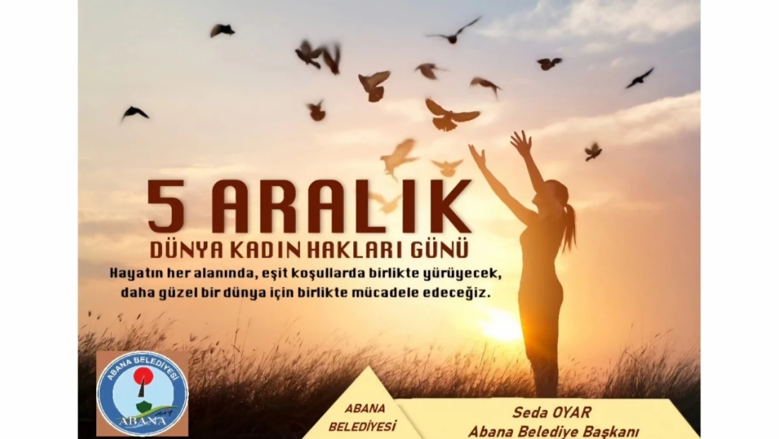 Başkan Oyar: '5 Aralık Dünya Kadınlar Gününü Kutluyorum'