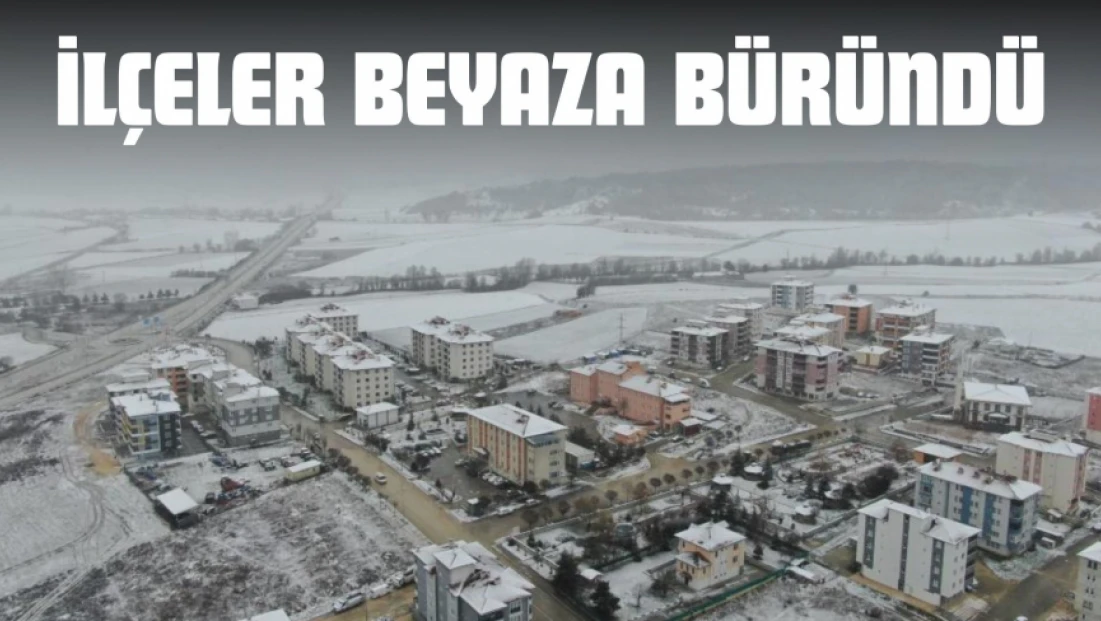 İlçeler Beyaza Büründü