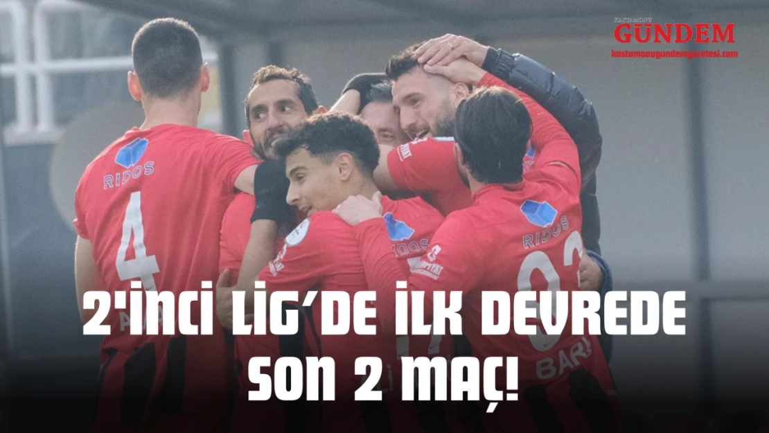 2'inci Lig'de İlk Devrede Son 2 Maç!